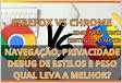 Firefox versus Chrome Qual é melhor